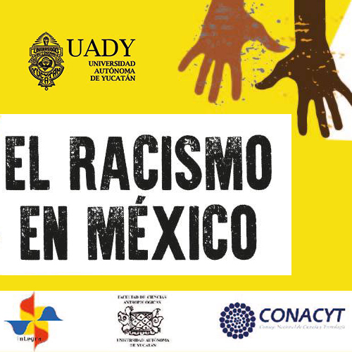 CURSO EL RACISMO EN MÉXICO, UADY